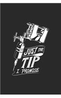 Just The Tip I Promise