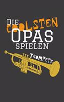 Die coolsten Opas spielen Trompete: Jahres-Kalender für das Jahr 2020 im DinA-5 Format für Musikerinnen und Musiker Musik Terminplaner