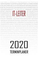 IT-Leiter - 2020 Terminplaner: Kalender und Organisator für IT-Leiter. Terminkalender, Taschenkalender, Wochenplaner, Jahresplaner, Kalender 2019 - 2020 zum Planen und Organisiere
