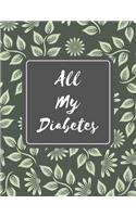 &#3642;All My Diabetic: Blood Sugar and Blood Pressure Log Book, Medical Monitoring Health Diary Notebook,4 Readings a day with time,8.5"x11", Diabetic Tracker Journal, wit