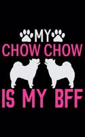 My Chow Chow Is My BFF