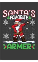 Santa's Favorite Armer: Funny Christmas Present For Armer. Armer Gift Journal for Writing, College Ruled Size 6" x 9", 100 Page.This Notebook featuring Christmas decoration