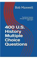 400 U.S. History Multiple Choice Questions