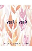 Planner August 2018-December 2019: Academic Planner 2018-2019, Weekly Monthly Planner 2018-2019, Agenda Planner For 2 Years, Monthly Schedule Organizer, Appointment Notebook (Two Year