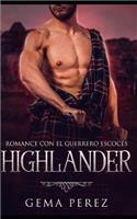 Highlander: Romance Con El Guerrero Escoc(1 Novela de Romance Y Fantasía Contemporánea)