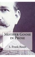 Mother Goose in Prose