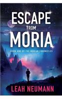 Escape from Moria: Book One of the Morian Chronicles