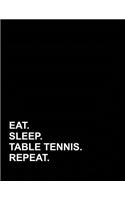 Eat Sleep Table Tennis Repeat: Accounts Journal(32 Accounts Journal)