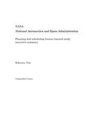 Planning and Scheduling Lessons Learned Study, Executive Summary