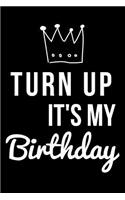 Turn Up It's My Birthday: Blank Line Journal