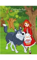 Caperucita Roja libro para colorear 1: (1 Caperucita Roja)