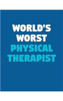 World's Worst Physical Therapist