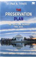 The Preservation Plan: The Vexton Trilogy, Final Book