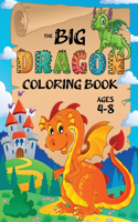 Big Dragon Coloring Book: (Ages 4-8) Easy Coloring Books for Kids!