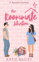 Roommate Situation: A Romantic Comedy(Only in Atlanta)