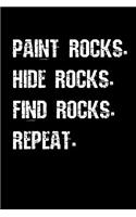 Paint Rocks Hide Rocks Find Rocks Repeat