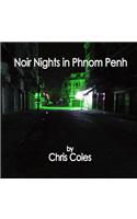 Noir Nights in Phnom Penh