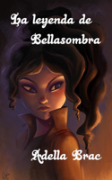 leyenda de Bellasombra