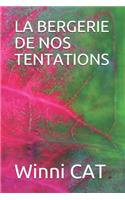 La Bergerie de Nos Tentations