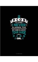 Pcos Is a Journey I Never Planned For, But I Sure Do Love My Tour Guide, I'm a Pcos Girl