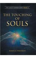 Touching of Souls: The Ghost Runner Series Book 3