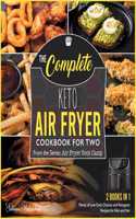 The Complete Keto Air Fryer Cookbook for Two [2 in 1]: Plenty of Low-Carb Choices and Ketogenic Recipes for Him and Her [with Pictures Included]