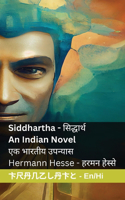 Siddhartha - An Indian Novel / &#2360;&#2367;&#2342;&#2381;&#2343;&#2366;&#2352;&#2381;&#2341; - &#2319;&#2325; &#2349;&#2366;&#2352;&#2340;&#2368;&#2351; &#2313;&#2346;&#2344;&#2381;&#2351;&#2366;&#2360;: Tranzlaty English &#2361;&#2367;&#2306;&#2342;&#2368;