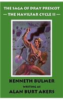 The Havilfar Cycle: Pt. 2(Bk. 3 Saga of Dray Prescot)