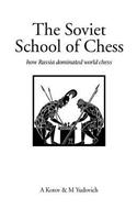 The Soviet School of Chess