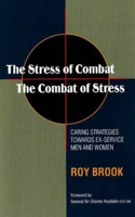 Stress of Combat -- The Combat of Stress (Updated 2010 Edition)