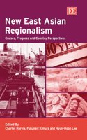 New East Asian Regionalism