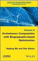 Evolutionary Computation with Biogeography-based Optimization