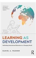 Learning as Development: Rethinking International Education in a Changing World