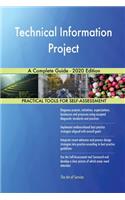 Technical Information Project A Complete Guide - 2020 Edition