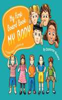 My First Board Book: My Body: (My First Board Book)