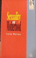 Sexuality and Motherhood