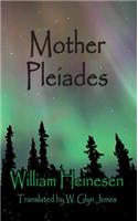 Mother Pleaides: A Story from the Dawn of Time