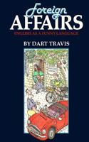 Foreign Affairs: English as a Funny Language