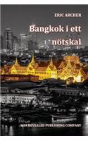 Bangkok i ett nötskal