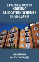 Practical Guide to Housing Allocation Schemes in England