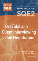 Revise SQE Oral Skills in Client Interviewing and Negotiation