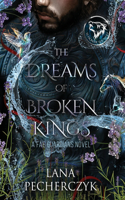 Dreams of Broken Kings