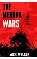 The Medora Wars