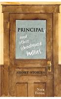 Principals and Other Schoolyard Bullies