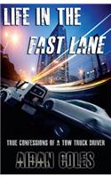 Life in the Fast Lane