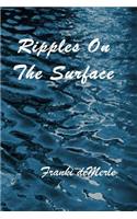 Ripples On The Surface