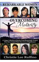 Overcoming Mediocrity