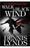 Walk a Black Wind