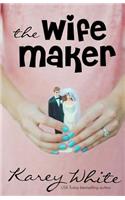 The Wife Maker