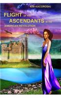 Flight of the Ascendants in the American Revolution